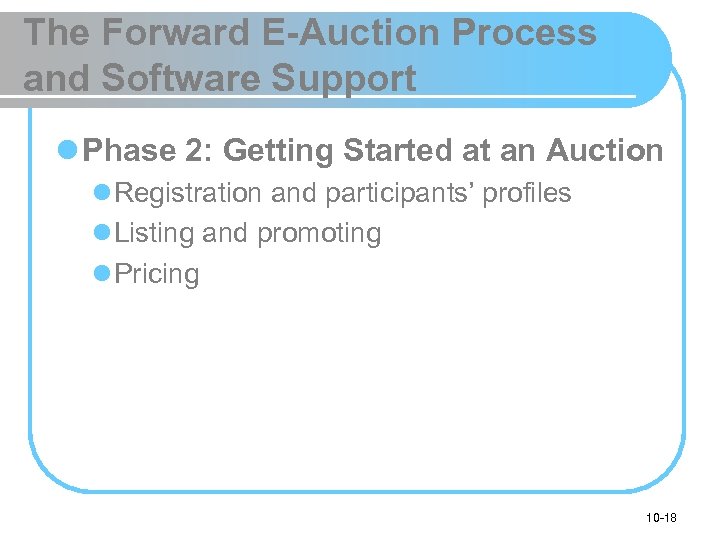 The Forward E-Auction Process and Software Support l Phase 2: Getting Started at an