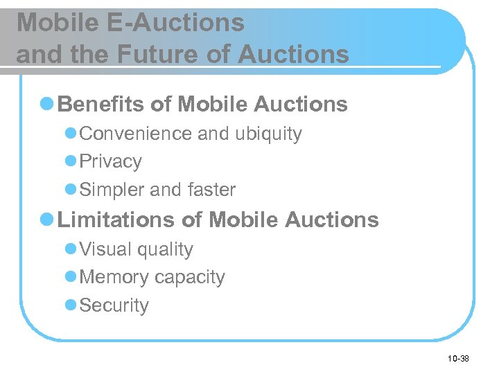 Mobile E-Auctions and the Future of Auctions l Benefits of Mobile Auctions l Convenience