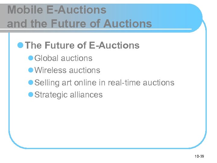 Mobile E-Auctions and the Future of Auctions l The Future of E-Auctions l Global