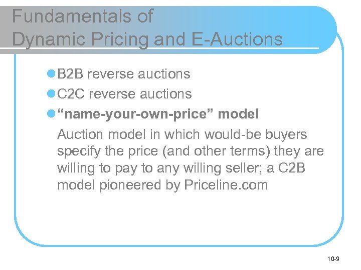 Fundamentals of Dynamic Pricing and E-Auctions l B 2 B reverse auctions l C