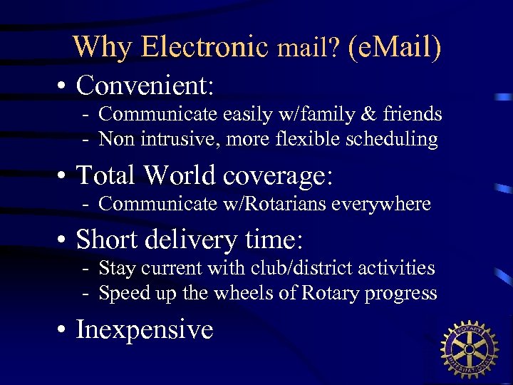 Why Electronic mail? (e. Mail) • Convenient: - Communicate easily w/family & friends -