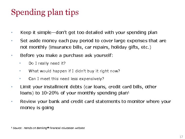 Spending plan tips • Keep it simple—don’t get too detailed with your spending plan