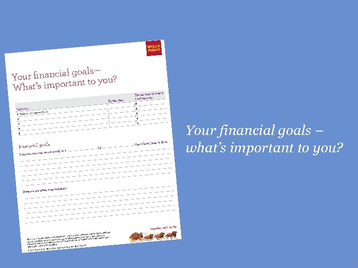 Your financial goals – what’s important to you? 8 