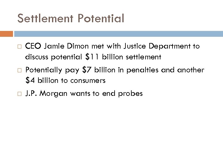Settlement Potential CEO Jamie Dimon met with Justice Department to discuss potential $11 billion