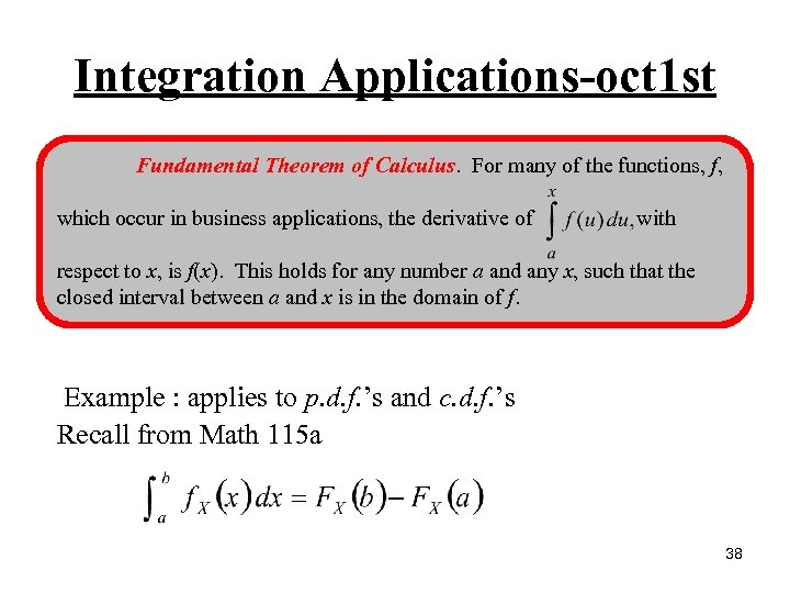 Integration Applications-oct 1 st • Fundamental Theorem of Calculus Fundamental Theoremof Calculus. For many