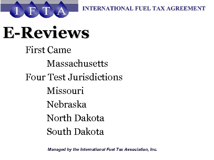 E-Reviews First Came Massachusetts Four Test Jurisdictions Missouri Nebraska North Dakota South Dakota Managed