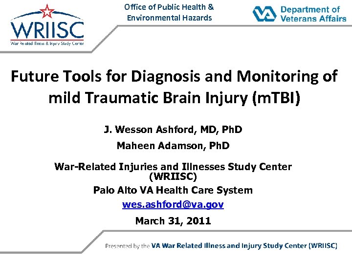 Office of Public Health & Environmental Hazards Future Tools for Diagnosis and Monitoring of