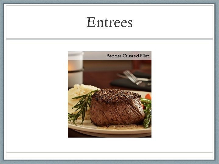 Entrees 