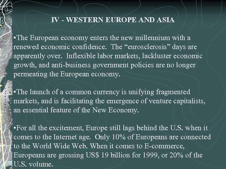 IV - WESTERN EUROPE AND ASIA • The European economy enters the new millennium