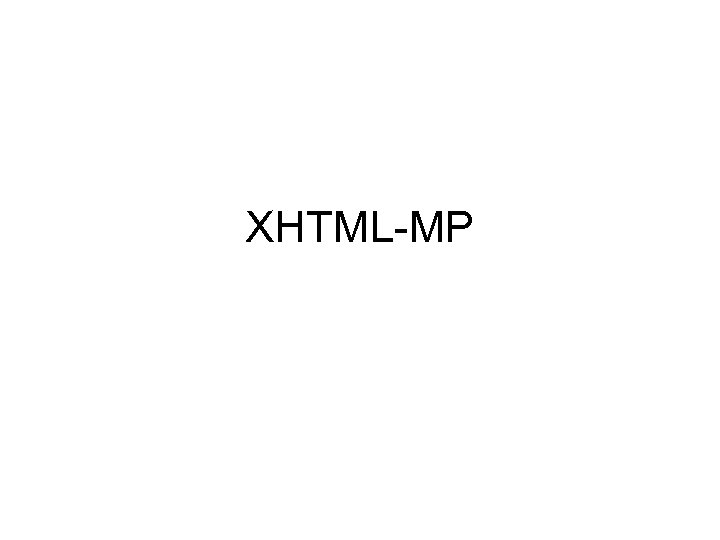 XHTML-MP 