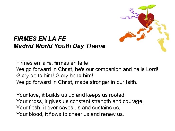 FIRMES EN LA FE Madrid World Youth Day Theme Firmes en la fe, firmes