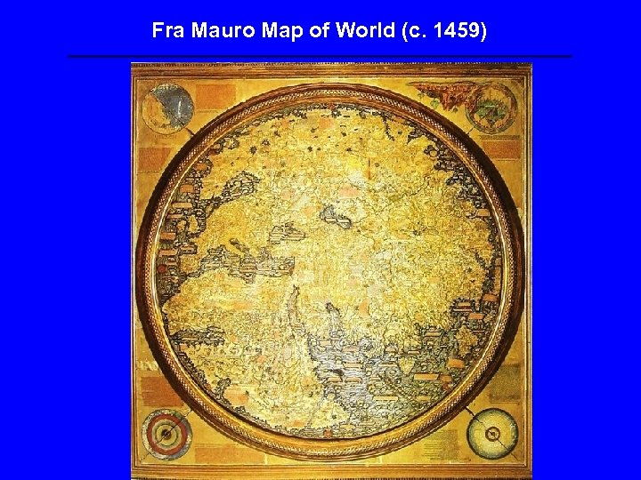 Fra Mauro Map of World (c. 1459) 