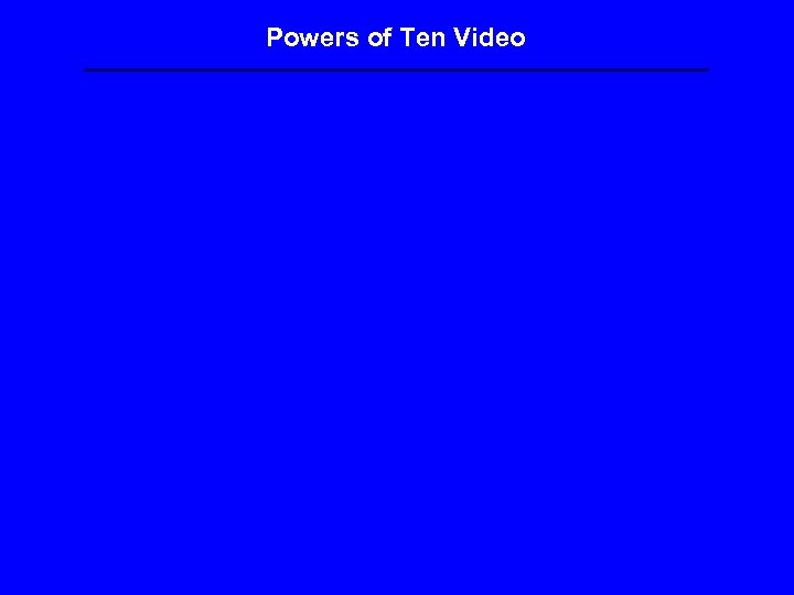 Powers of Ten Video 