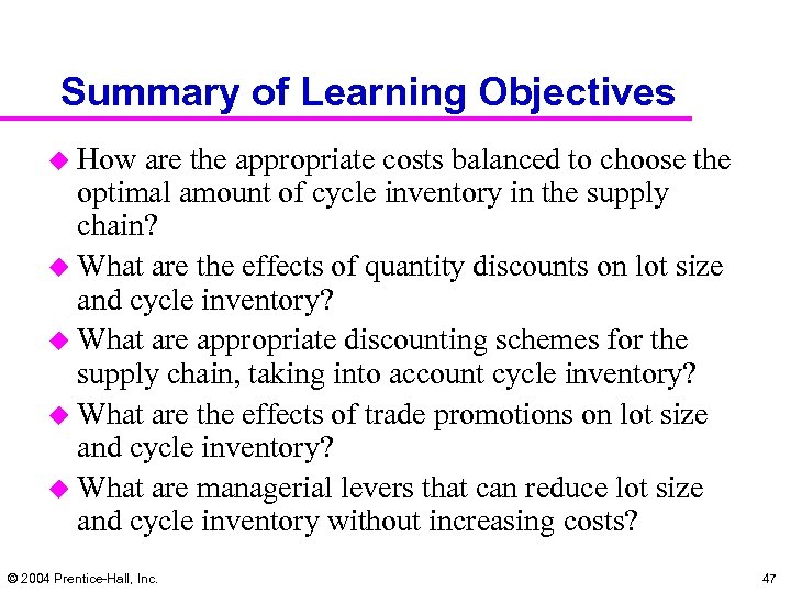 Summary of Learning Objectives u How are the appropriate costs balanced to choose the
