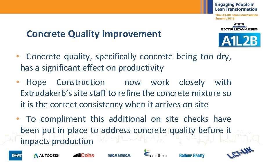 Concrete Quality Improvement • Concrete quality, specifically concrete being too dry, has a significant