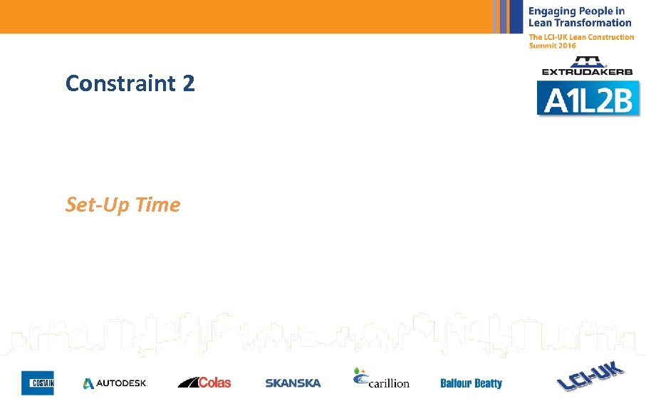 Constraint 2 Set-Up Time 