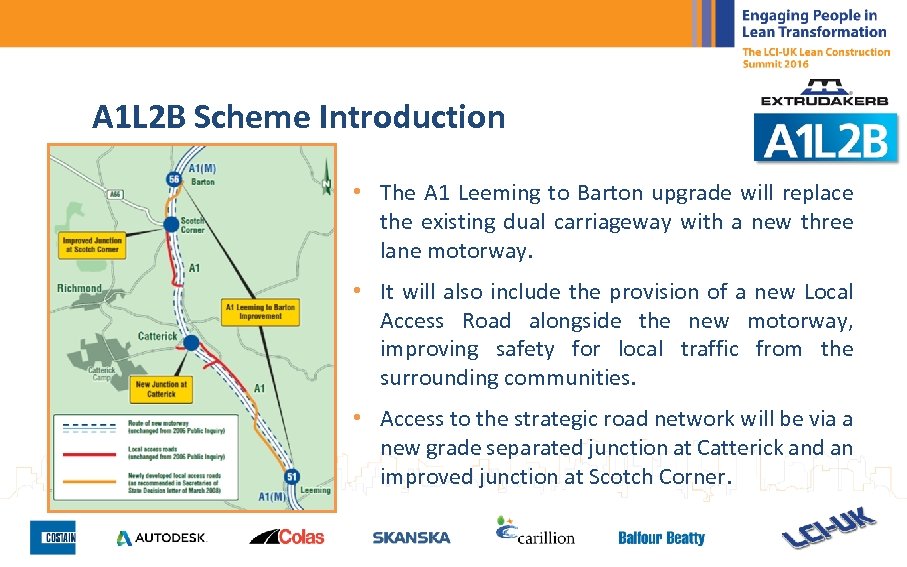 A 1 L 2 B Scheme Introduction • The A 1 Leeming to Barton