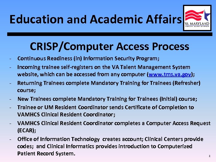 Education and Academic Affairs CRISP/Computer Access Process - Continuous Readiness (in) Information Security Program;