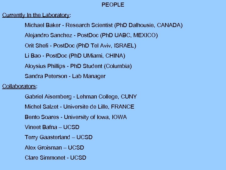 PEOPLE Currently In the Laboratory: Michael Baker - Research Scientist (Ph. D Dalhousie, CANADA)