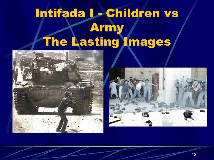 Intifada I - Children vs Army The Lasting Images 12 