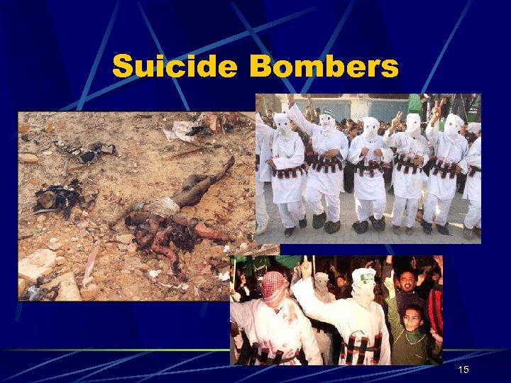 Suicide Bombers 15 