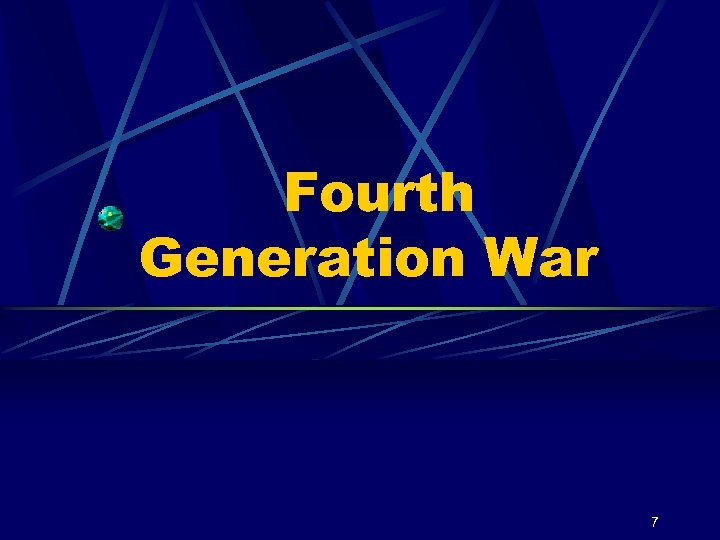 Fourth Generation War 7 