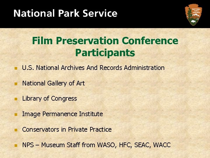 Film Preservation Conference Participants n U. S. National Archives And Records Administration n National