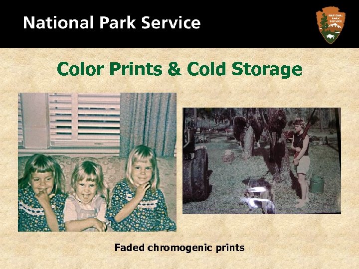 Color Prints & Cold Storage Faded chromogenic prints 