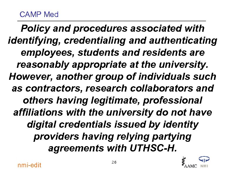 CAMP Med Policy and procedures associated with identifying, credentialing and authenticating employees, students and