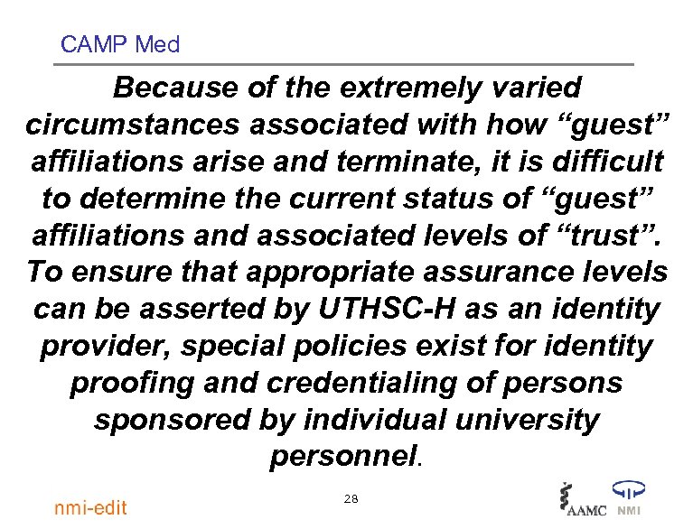 CAMP Med Because of the extremely varied circumstances associated with how “guest” affiliations arise