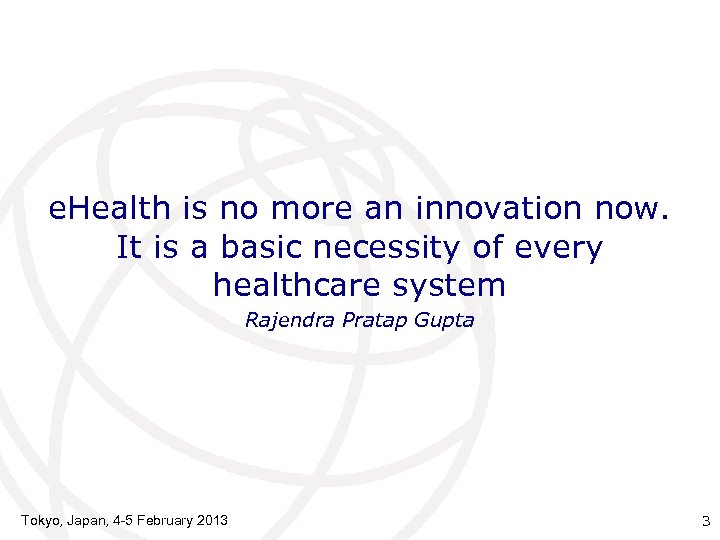 e. Health is no more an innovation now. It is a basic necessity of