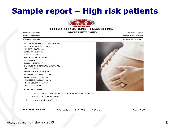 Sample report – High risk patients Tokyo, Japan, 4 -5 February 2013 8 