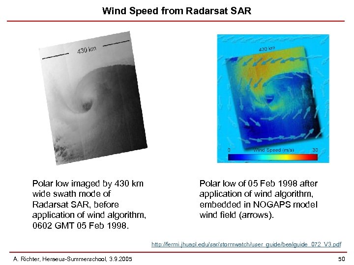 Wind Speed from Radarsat SAR Polar low imaged by 430 km wide swath mode