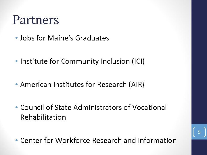 Partners • Jobs for Maine’s Graduates • Institute for Community Inclusion (ICI) • American