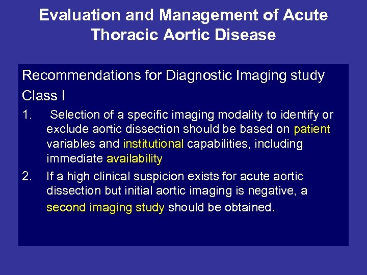 Evaluation and Management of Acute Thoracic Aortic Disease Recommendations for Diagnostic Imaging study Class