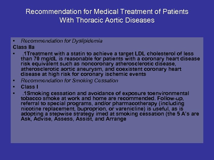 Recommendation for Medical Treatment of Patients With Thoracic Aortic Diseases • Recommendation for Dyslipidemia