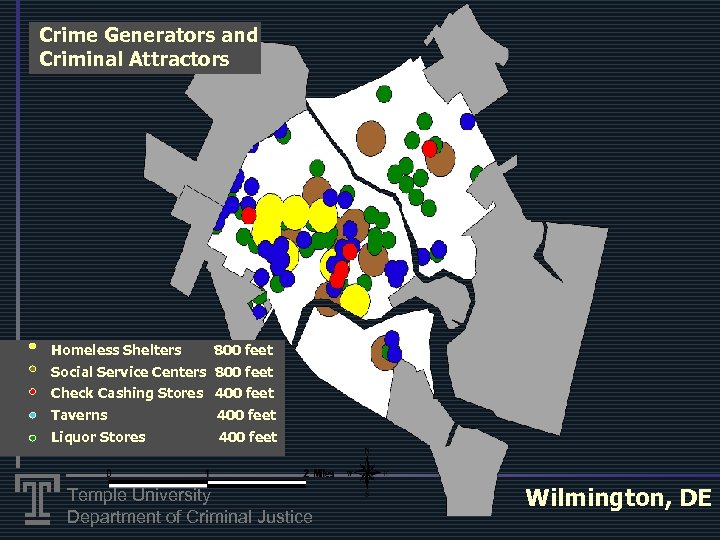 Crime Generators and Criminal Attractors Homeless Shelters 800 feet Social Service Centers 800 feet