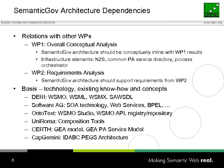 Semantic. Gov Architecture Dependencies • Relations with other WPs – WP 1: Overall Conceptual