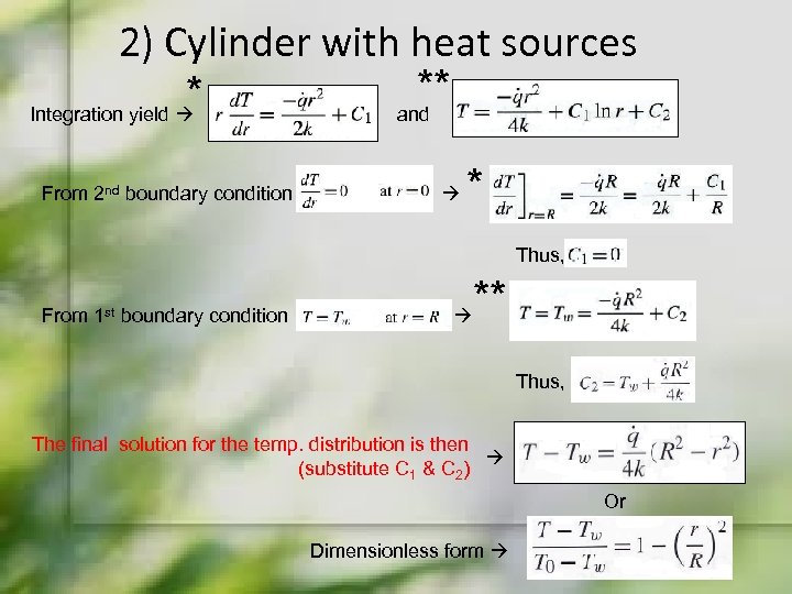 2) Cylinder with heat sources ** * Integration yield and From 2 nd boundary