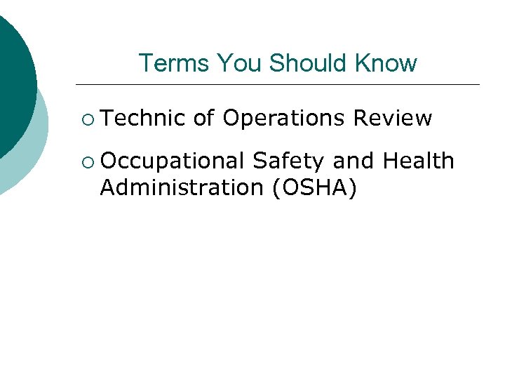 Terms You Should Know ¡ Technic of Operations Review ¡ Occupational Safety and Health
