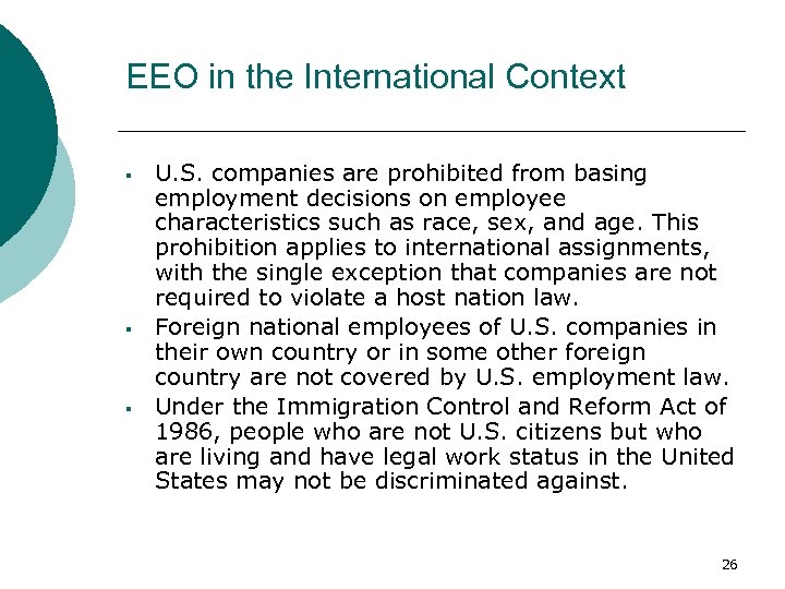 EEO in the International Context § § § U. S. companies are prohibited from