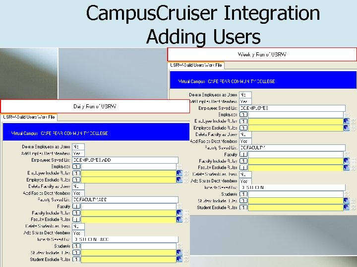 Campus. Cruiser Integration Adding Users 