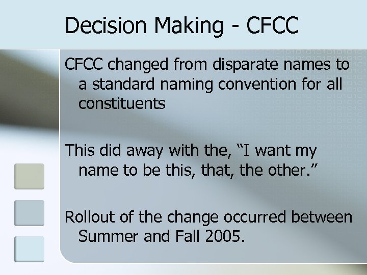 Decision Making - CFCC changed from disparate names to a standard naming convention for