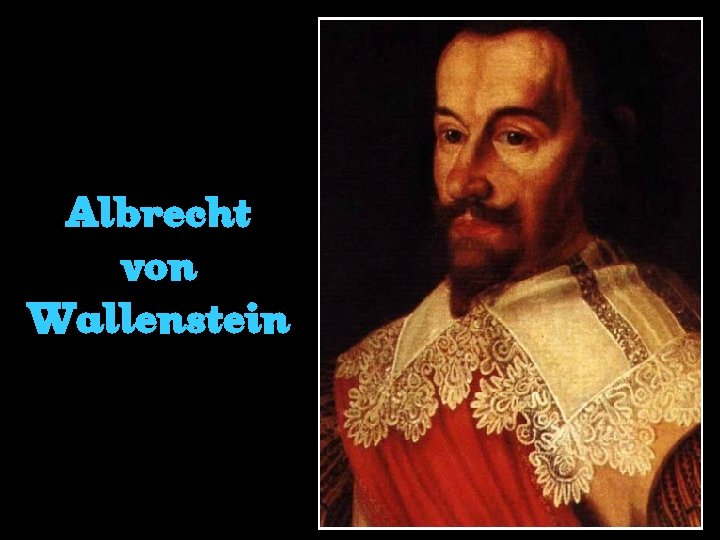 Albrecht von Wallenstein 