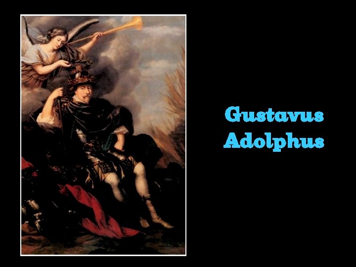 Gustavus Adolphus 