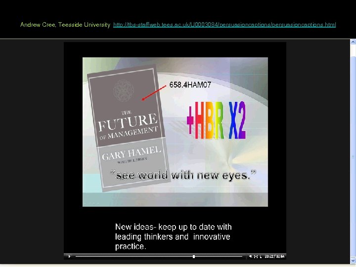 Andrew Cree, Teesside University http: //tbs-staffweb. tees. ac. uk/U 0003084/persuasioncaptions. html 