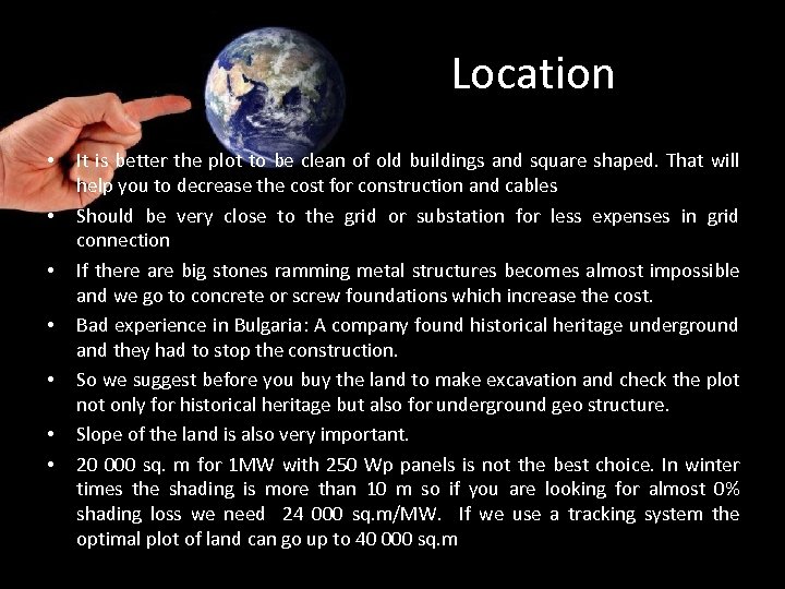  Location • • It is better the plot to be clean of old