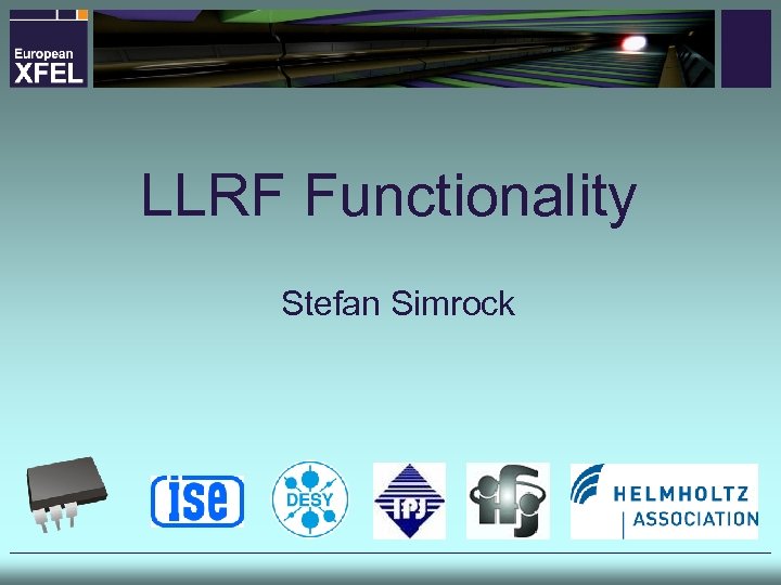 LLRF Functionality Stefan Simrock 