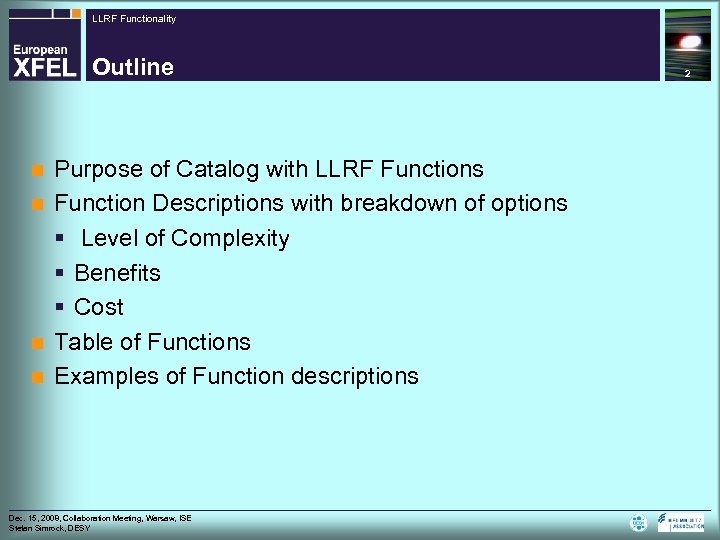 LLRF Functionality Outline Purpose of Catalog with LLRF Functions n Function Descriptions with breakdown