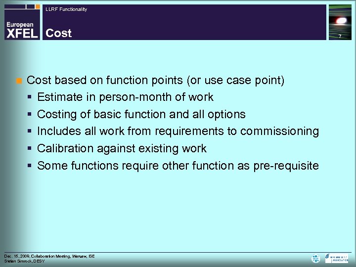 LLRF Functionality Cost n Cost based on function points (or use case point) §